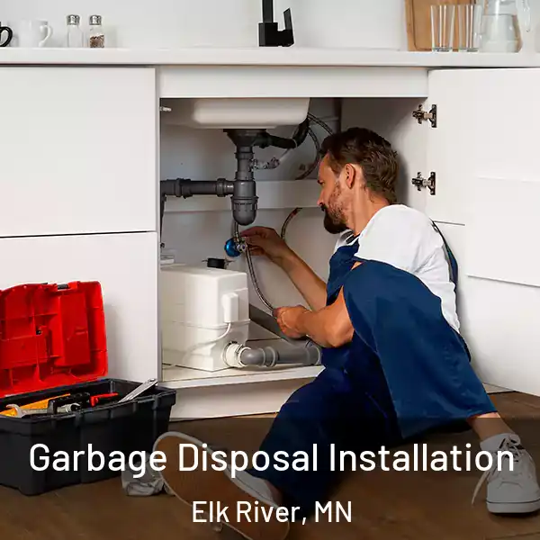  Garbage Disposal Installation Elk River, MN