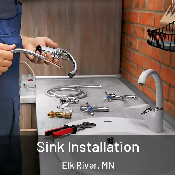  Sink Installation Elk River, MN
