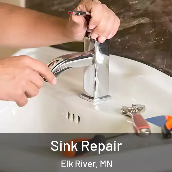  Sink Repair Elk River, MN