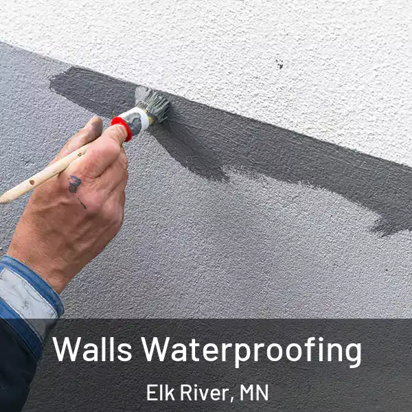  Walls Waterproofing Elk River, MN