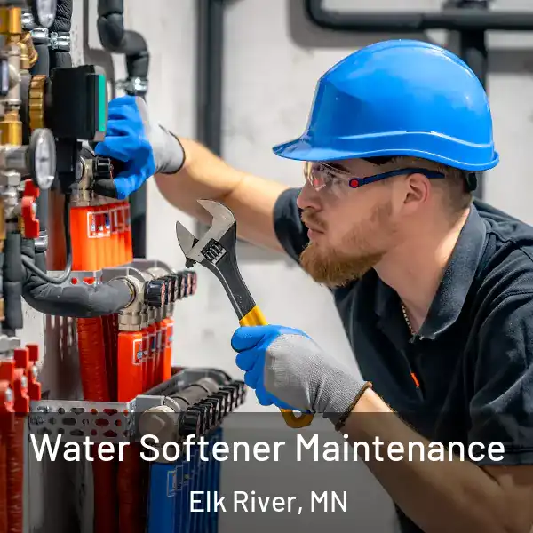  Water Softener Maintenance Elk River, MN